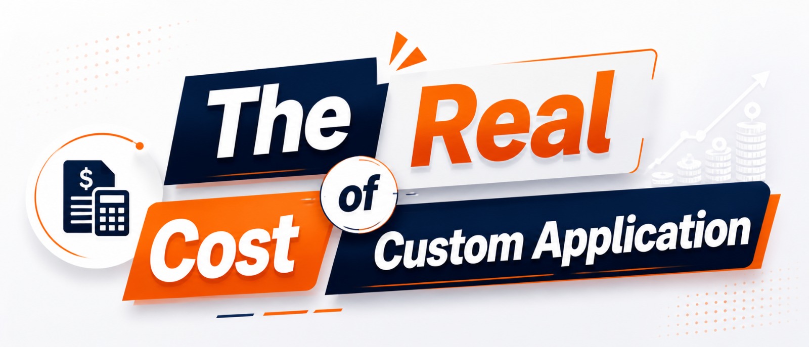 The Real Cost of Custom Application Development in 2026