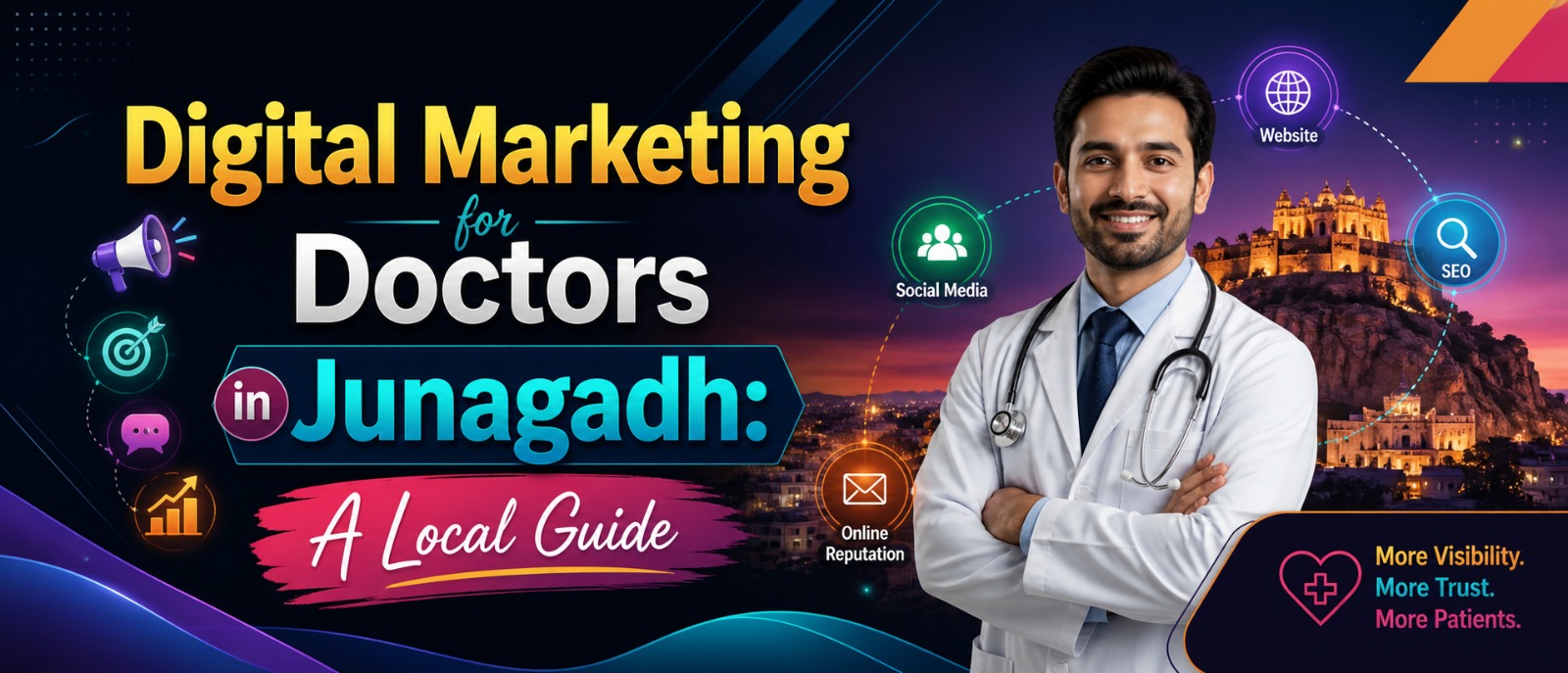 7 Proven Marketing Ideas for Doctors in Junagadh (2025 Guide)